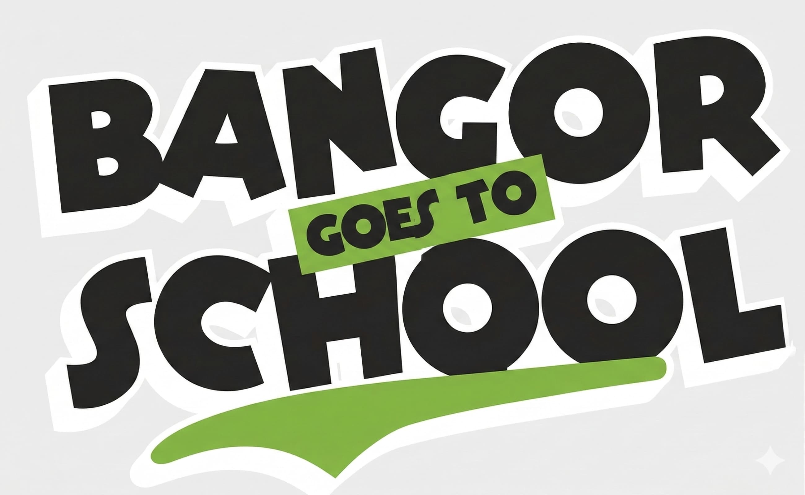 BANGOR GOES TO SCHOOL x BANGOR BERTANDING